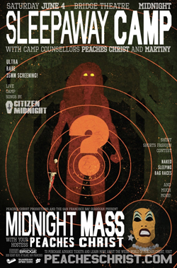 Peaches Christ & Martiny present Sleepaway camp